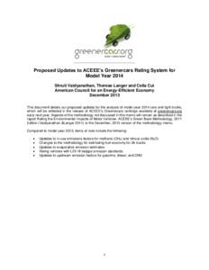 Proposed Updates to ACEEE’s Greenercars Rating System for Model Year 2014 Shruti Vaidyanathan, Therese Langer and Celia Cui American Council for an Energy-Efficient Economy December 2013 This document details our propo