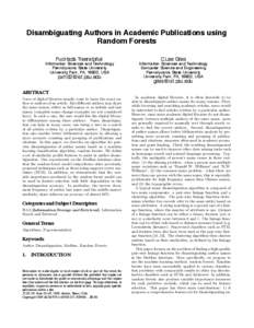 Disambiguating Authors in Academic Publications using Random Forests Pucktada Treeratpituk C.Lee Giles