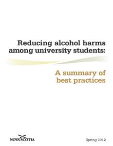 Reducing alcohol harms among university students: A summary of best practices  Spring 2012