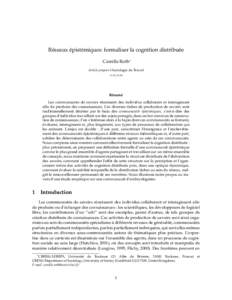 Réseaux épistémiques: formaliser la cognition distribuée Camille Roth∗ Article proposé à Sociologie du Travail v3, Résumé