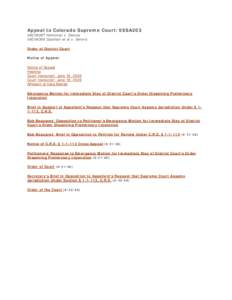 Appeal to Colorado Supreme Court: 06SA203 06CV6287 Holtzman v. Dennis 06CV6306 Castilian et al v. Dennis Order of District Court Notice of Appeal: Notice of Appeal