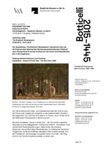 Berlin, Juli 2015 PRESSEMITTEILUNG Kulturforum Berlin Gemäldegalerie – Staatliche Museen zu BerlinBerlin-Tiergarten, Matthäikirchplatz AUSSTELLUNG