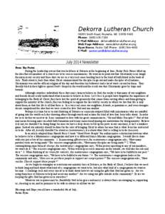 Dekorra Lutheran Church N3099 Smith Road, Poynette, WI[removed]Phone: ([removed]E-Mail Address: [removed] Web Page Address: www.dekorralutheran.org Ryan Rouse, Pastor Cell Phone: ([removed]