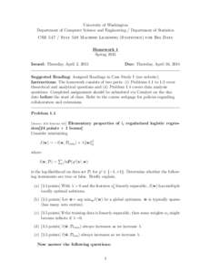 University of Washington Department of Computer Science and Engineering / Department of Statistics CSE[removed]Stat 548 Machine Learning (Statistics) for Big Data Homework 1 Spring 2015 Issued: Thursday, April 2, 2015