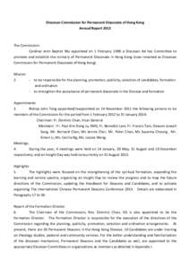 Diocesan Commission for Permanent Diaconate of Hong Kong Annual Report 2013 The Commission Cardinal John Baptist Wu appointed on 1 February 1996 a Diocesan Ad hoc Committee to promote and establish the ministry of Perman