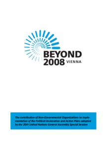 The contribution of Non-Governmental Organizations to implementation of the Political Declaration and Action Plans adopted by the 20th United Nations General Assembly Special Session Global Summary Report  