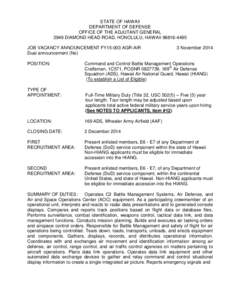 STATE OF HAWAII DEPARTMENT OF DEFENSE OFFICE OF THE ADJUTANT GENERAL 3949 DIAMOND HEAD ROAD, HONOLULU, HAWAII[removed]JOB VACANCY ANNOUNCEMENT FY15-003 AGR-AIR Dual announcement (No)