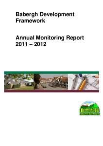 Babergh Development Framework Annual Monitoring Report 2011 – 2012  Table of Contents