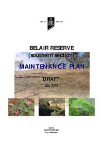 BELAIR RESERVE (southern section) MAINTENANCE PLAN DRAFT July 2003