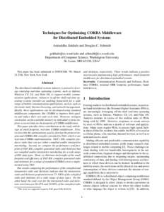 Techniques for Optimizing CORBA Middleware for Distributed Embedded Systems Aniruddha Gokhale and Douglas C. Schmidt  and  Department of Computer Science, Washington University St.