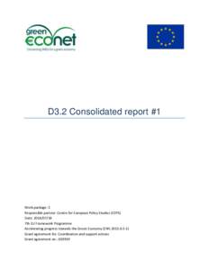 D3.2 Consolidated report #1  Work package: 3 Responsible partner: Centre for European Policy Studies (CEPS) Date: 7th EU Framework Programme