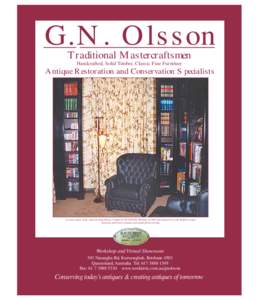 G.N. Olsson Traditional Mastercraftsmen Handcrafted, Solid Timber, Classic Fine Furniture Antique Restoration and Conservation Specialists