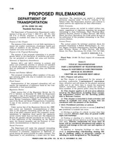 7140  PROPOSED RULEMAKING DEPARTMENT OF TRANSPORTATION [67 PA. CODE CH. 443]