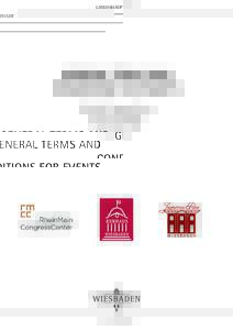 LANDESHAUPTSTADT  GENERAL TERMS AND CONDITIONS FOR EVENTS RheinMain CongressCenter Kurhaus Wiesbaden