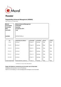 Rooster Dagopleiding Advanced Management (NEMAS) (onder voorbehoud van roostermutaties) Module Cursusplaats