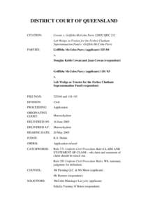 DISTRICT COURT OF QUEENSLAND CITATION: Cowan v. Griffiths McColm ParryQDC 212 Lob Wedge as Trustee for the Forbes Chatham Superannuation Fund v. Griffiths McColm Parry