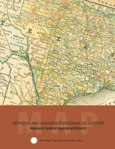 METHODS AND ASSISTANCE PROGRAM 2014 REPORT Navarro Central Appraisal District Glenn Hegar 