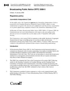 Canadian Broadcast Standards Council / Canadian Radio-television and Telecommunications Commission / CTVglobemedia / Concentration of media ownership / CTV Television Network / Sun News Network / CFRA / Television in Canada / Communication / Department of Canadian Heritage