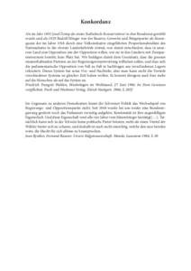 Konkordanz Als im Jahr 1891 Josef Zemp als erster Katholisch-Konservativer in den Bundesrat gewählt wurde und als 1929 Rudolf Minger von der Bauern, Gewerbe und Bürgerpartei als Konsequenz der im Jahre 1918 durch eine 