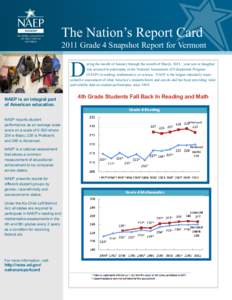 The Nation’s Report Card 2011 Grade 4 Snapshot Report for Vermont D  uring the month of January through the month of March, 2011, your son or daughter