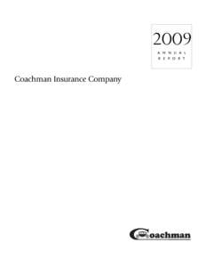 2009 A N N U A L R E P O R T Coachman Insurance Company