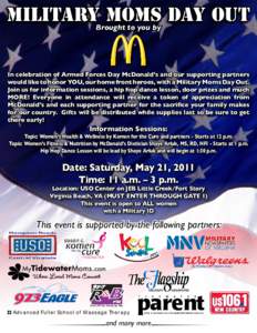 MilitaryBrought Moms Day Out to you by In celebration of Armed Forces Day McDonald’s and our supporting partners