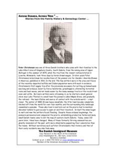 Across Oceans, Across Time ® … Stories from the Family History & Genealogy Center … Peter Christensen was one of three Danish brothers who came with their families to the Lake Albert area of Kingsbury County, South 