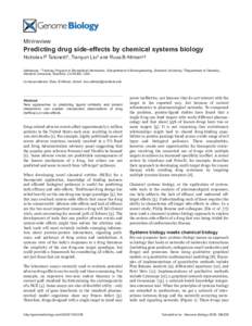 Minireview  Predicting  drug  side-­effects  by  chemical  systems  biology Nicholas  P  Tatonetti*,  Tianyun  Liu†  and  Russ  B  Altman†‡ Addresses:  *Training  Program  in  Biomedical  Inform