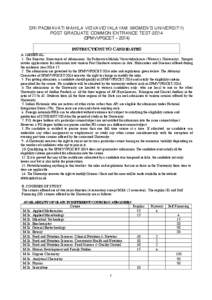 SRI PADMAVATI MAHILA VISVAVIDYALAYAM (WOMEN’S UNIVERSITY) POST GRADUATE COMMON ENTRANCE TEST[removed]SPMVVPGCET – 2014) INSTRUCTIONS TO CANDIDATES A. GENERAL 1. The Director, Directorate of Admissions, Sri Padmavati Ma