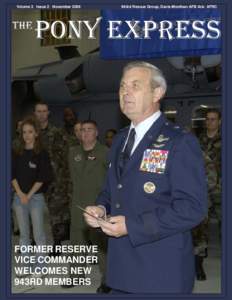 Volume 3 Issue 2 November[removed]FORMER RESERVE VICE COMMANDER WELCOMES NEW 943RD MEMBERS
