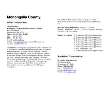 Monongalia County Public Transportation “Mountain Line” Monongalia County Urban Mass Transit Authority 420 Dupont Road Morgantown, WV 26501