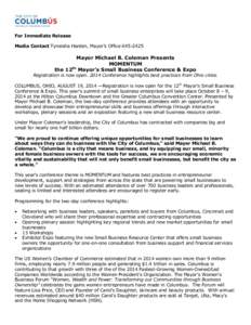 For Immediate Release Media Contact Tyneisha Harden, Mayor’s Office[removed]Mayor Michael B. Coleman Presents MOMENTUM th