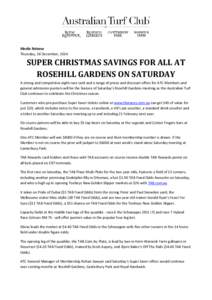 Media Release Thursday, 18 December, 2014 SUPER CHRISTMAS SAVINGS FOR ALL AT ROSEHILL GARDENS ON SATURDAY