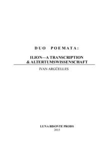 DUO  PO E MATA: ILION—A TRANSCRIPTION & ALTERTUMSWISSENSCHAFT