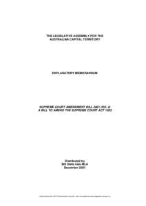 THE LEGISLATIVE ASSEMBLY FOR THE AUSTRALIAN CAPITAL TERRITORY EXPLANATORY MEMORANDUM  SUPREME COURT AMENDMENT BILL[removed]NO. 2)