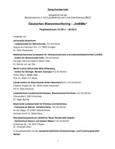 Zwischenbericht eingereicht bei der BUNDESANSTALT FÜR LANDWIRTSCHAFT UND ERNÄHRUNG (BLE)  Deutsches Bienenmonitoring - „DeBiMo“