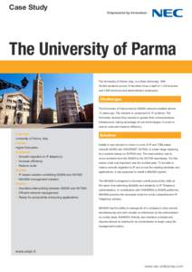 Case Study  The University of Parma The University of Parma, Italy, is a State University. With 30,000 students across 10 faculties it has a staff of 1,100 lecturers and 1000 technical and administrative employees.