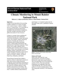 Climate Monitoring in Mount Rainier National Park Rebecca A. Lofgren and Barbara Samora, Mount Rainier National Park Importance  Climate can be described as the prevailing