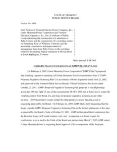 STATE OF VERMONT PUBLIC SERVICE BOARD Docket No[removed]Joint Petition of Vermont Electric Power Company, Inc., Green Mountain Power Corporation and Vermont Electric Cooperative, Inc., for a Certificate of Public