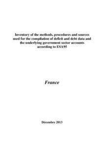 Inventory of the methods, procedures and sources used for the compilation of deficit and debt data and the underlying government sector accounts compiled according to ESA95