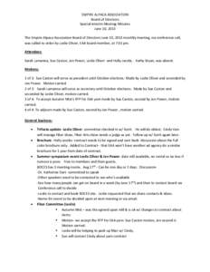 EMPIRE ALPACA ASSOCIATION Board of Directors Special interim Meeting Minutes June 10, 2013 The Empire Alpaca Association Board of Directors June 10, 2013 monthly meeting, via conference call, was called to order by Lesli