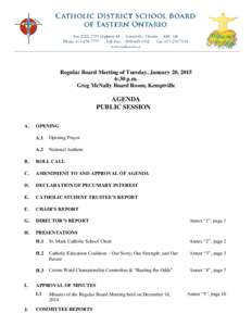 Regular Board Meeting of Tuesday, January 20, 2015 6:30 p.m. Greg McNally Board Room, Kemptville AGENDA PUBLIC SESSION