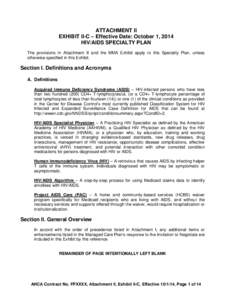 ATTACHMENT II EXHIBIT II-C – Effective Date: October 1, 2014 HIV/AIDS SPECIALTY PLAN The provisions in Attachment II and the MMA Exhibit apply to this Specialty Plan, unless otherwise specified in this Exhibit.