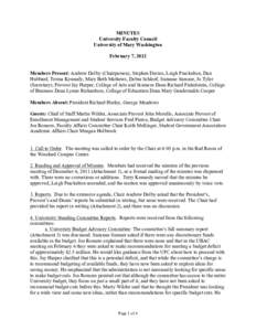 MINUTES University Faculty Council University of Mary Washington February 7, 2012 Members Present: Andrew Dolby (Chairperson), Stephen Davies, Leigh Frackelton, Dan Hubbard, Teresa Kennedy, Mary Beth Mathews, Debra Schle