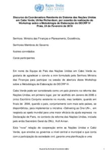 Discurso da Coordenadora Residente do Sistema das Nações Unidas em Cabo Verde, Ulrika Richardson, por ocasião da realização do Workshop sobre a Metodologia de Elaboração do DECRP IV Praia, 24 de Fevereiro de 2016 