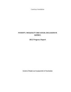 POVERTY, INEQUALITY AND SOCIAL EXCLUSION IN QUÉBEC: 2012 Progress Report