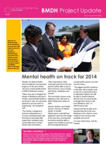 BMDH Project Update No. 9, November 2013 Minister for Mental Health Kevin Humphries