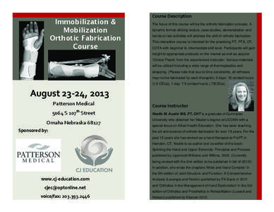    Immobilization & Mobilization Orthotic Fabrication Course