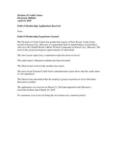 Division of Credit Unions Electronic Bulletin April 14, 2010 Field of Membership Applications Received None Field of Membership Expansions Granted