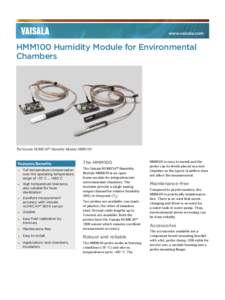 www.vaisala.com  HMM100 Humidity Module for Environmental Chambers  The Vaisala HUMICAP® Humidity Module HMM100.